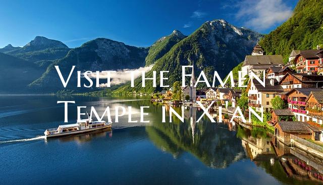 Visit the Famen Temple in Xi'an